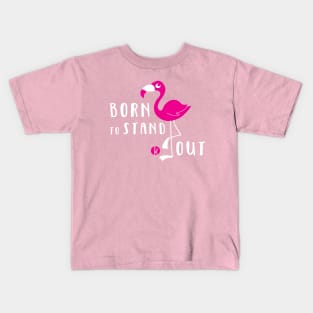 Born To Stand Out Kids T-Shirt